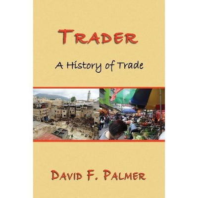 Trader - by  David F Palmer (Paperback)