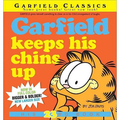 Garfield Keeps His Chins Up - by  Jim Davis (Paperback)