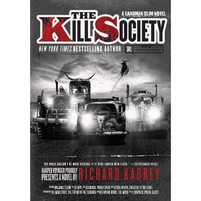 The Kill Society - (Sandman Slim) by  Richard Kadrey (Paperback)