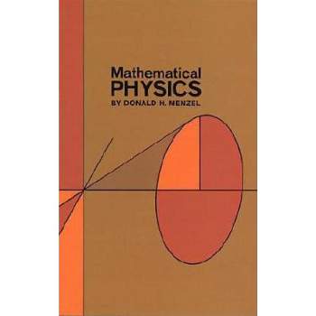 Mathematical Physics - (Dover Books on Physics) 2nd Edition by  Donald H Menzel (Paperback)