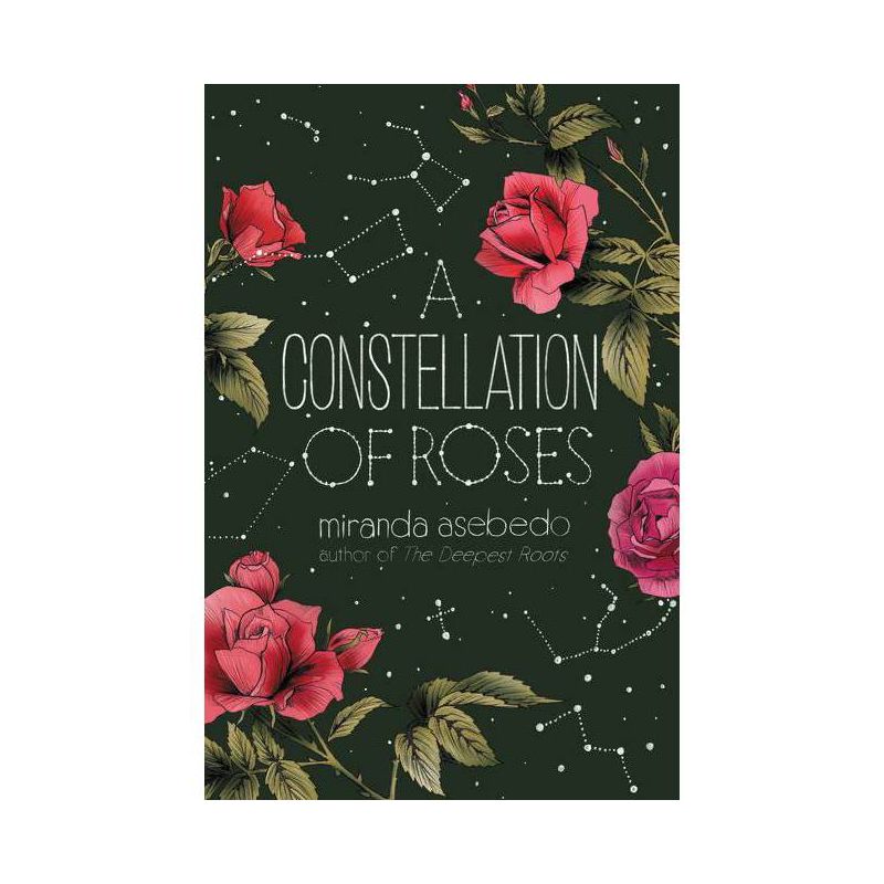 A Constellation of Roses - by  Miranda Asebedo (Paperback), 1 of 2
