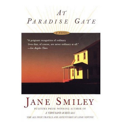 At Paradise Gate - by  Jane Smiley (Paperback)