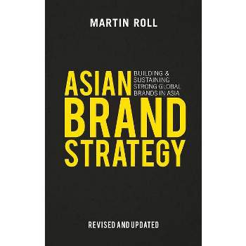 Asian Brand Strategy (Revised and Updated) - 2nd Edition by  M Roll (Hardcover)