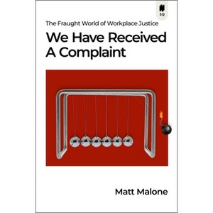 We Have Received a Complaint (Canadian Edition) - (Sutherland Quarterly) by  Matt Malone (Paperback) - 1 of 1