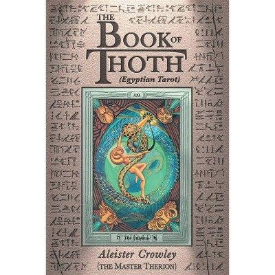 The Book of Thoth - by  Aleister Crowley (Paperback)