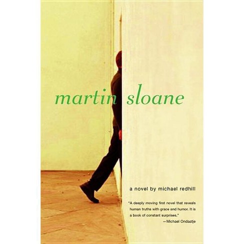 Martin Sloane - by  Michael Redhill (Paperback) - image 1 of 1