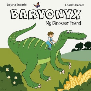 Baryonyx - by  Dejana Enbashi (Paperback) - 1 of 1