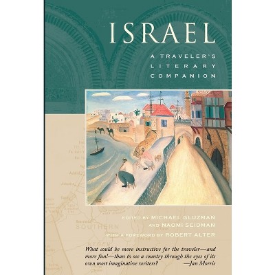 Israel - (Traveler's Literary Companions) by  Naomi Seidman & Michael Gluzman (Paperback)