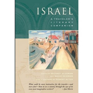Israel - (Traveler's Literary Companions) by  Naomi Seidman & Michael Gluzman (Paperback) - 1 of 1