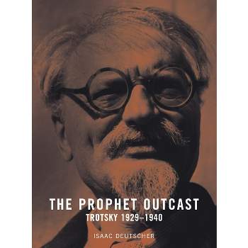 The Prophet Outcast - by  Isaac Deutscher (Paperback)