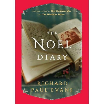 Noel Diary 11/07/2017 - by Richard Paul Evans (Hardcover)