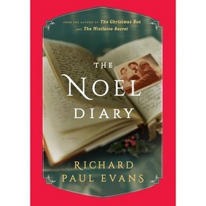 The Noel Diary - By Richard Paul Evans ( Hardcover ) - 1 of 1