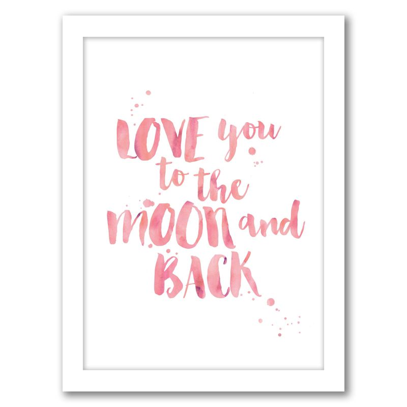 Americanflat Motivational Minimalist Love You To Moon Back Wtrclr Pink By Amy Brinkman White Frame Wall Art, 1 of 8