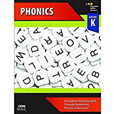 Core Skills Phonics Workbook Grade K - by  Houghton Mifflin Harcourt (Paperback)