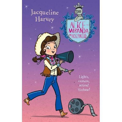 Alice-Miranda in Hollywood, Volume 16 - by  Jacqueline Harvey (Paperback)