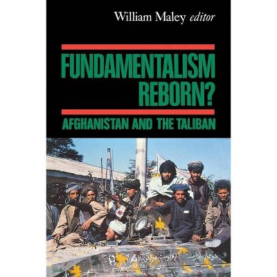 Fundamentalism Reborn? - by  William Maley (Paperback)