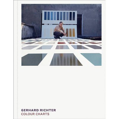 Gerhard Richter: Colour Charts - (Hardcover)