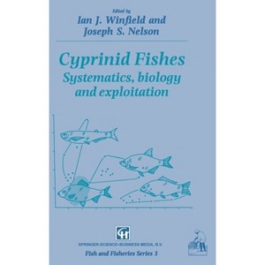 Cyprinid Fishes - (Fish and Fisheries Series) by  I J Winfield & J S Nelson (Paperback) - 1 of 1
