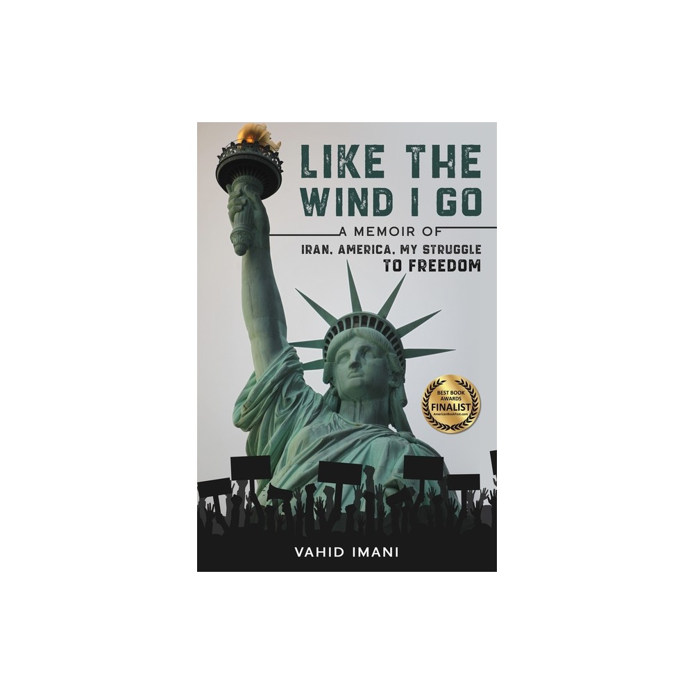 Like the Wind I Go - by Vahid Imani (Paperback)