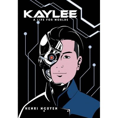 Kaylee - by  Henri Nguyen (Hardcover)