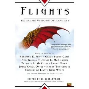 Flights: Extreme Visions of Fantasy - by  Al Sarrantonio (Paperback) - 1 of 1