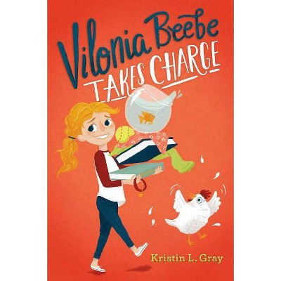 Vilonia Beebe Takes Charge - by  Kristin L Gray (Paperback)