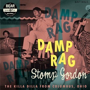 Stomp Gordon - Damp Rag: The Killa Dilla From Columbus Ohio () (Vinyl) - 1 of 1