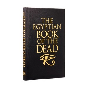 The Egyptian Book of the Dead - (Arcturus Silkbound Classics) by  Ea Wallis Budge (Hardcover) - 1 of 1