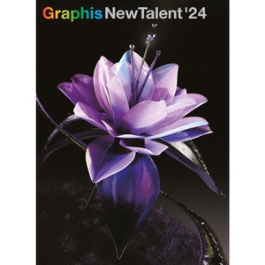 Graphis New Talent Annual 2024 - by  B Martin Pedersen (Hardcover) - 1 of 1