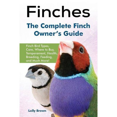 Finches - by  Lolly Brown (Paperback)