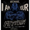 Men's Star Wars Father's Day Because I am Your Father and I Said So T-Shirt - 2 of 4