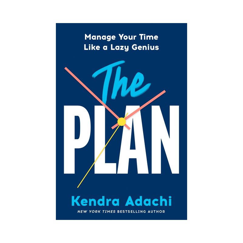 The Plan - by  Kendra J Adachi (Hardcover), 1 of 2
