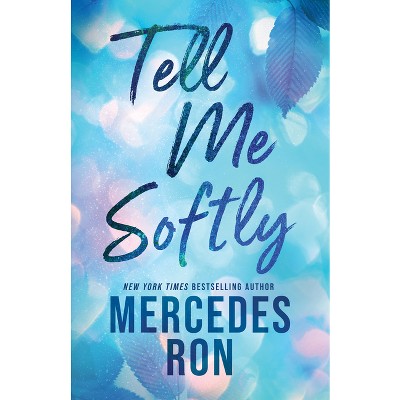 Tell Me Softly - by  Mercedes Ron (Paperback)