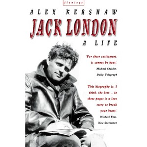 Jack London - by  Alex Kershaw (Paperback) - 1 of 1