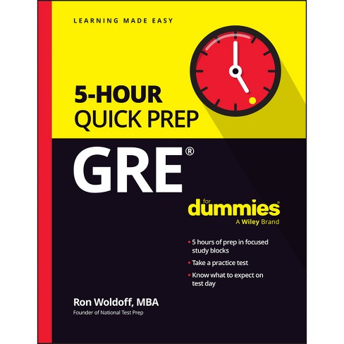 Gre 5-hour Quick Prep For Dummies - By Ron Woldoff (paperback 