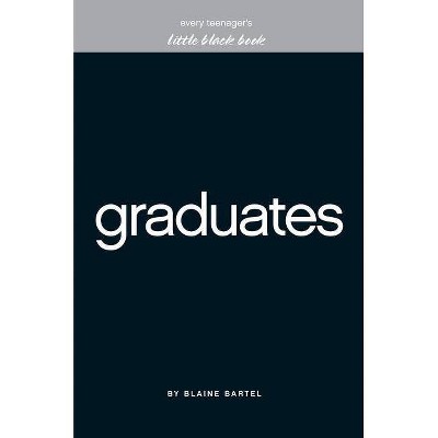 Little Black Book for Graduates - (Little Black Books (Harrison House)) by  Blaine Bartel (Paperback)