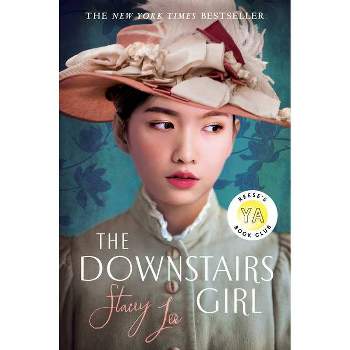 The Downstairs Girl - by Stacey Lee