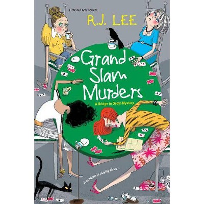 Grand Slam Murders - (Bridge to Death Mystery) by  R J Lee (Paperback)