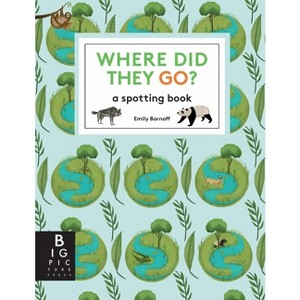 Where Did They Go? - by  Big Picture Press (Hardcover) - 1 of 1