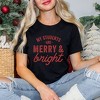 Simply Sage Market Women's My Students Are Merry and Bright Short Sleeve Graphic Tee - 2 of 4