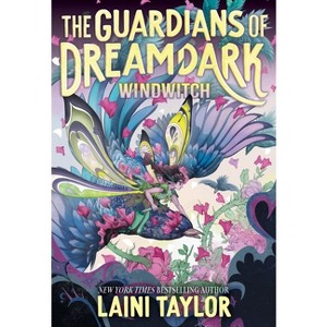The Guardians of Dreamdark: Windwitch (Book One) - by  Laini Taylor (Paperback) - 1 of 1
