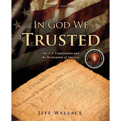 In God We Trusted - by  Jeff Wallace (Paperback)