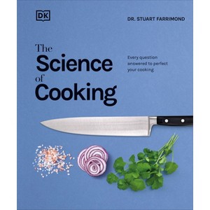 The Science of Cooking - by  Stuart Farrimond (Hardcover) - 1 of 1
