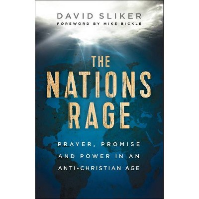 The Nations Rage - by  David Sliker (Paperback)