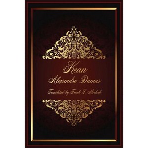 Kean - by  Alexandre Dumas (Paperback) - 1 of 1