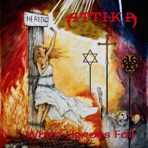 Attika - When Heroes Fall (CD) - 1 of 1