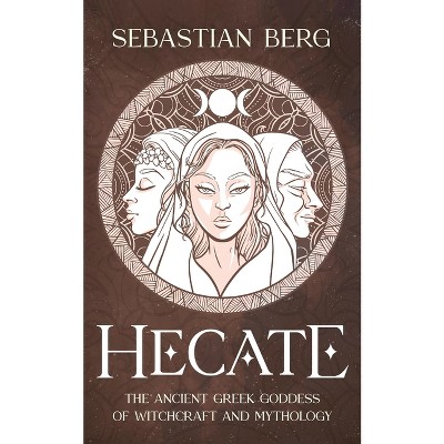 Hecate - by  Sebastian Berg (Paperback)