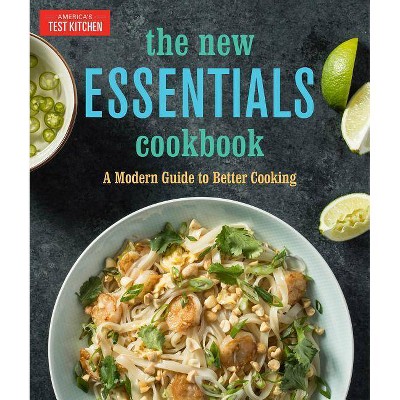 The New Essentials Cookbook - by  America's Test Kitchen (Hardcover)