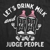 Lets Drink Milk And Judge People Baby Bodysuit Funny Sarcastic Graphic Novelty Jumper For Infants - Crazy Dog Baby Bodysuit For Foodies - 2 of 4