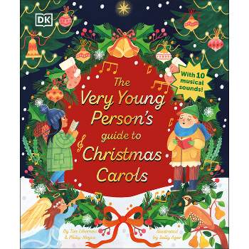 The Very Young Person's Guide to Christmas Carols - by  Tim Lihoreau & Philip Noyce (Hardcover)